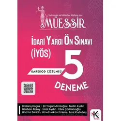 Müessir İdari Yargı Ön Sınavı (İYÖS) 5 Deneme Karekod Çözümlü - Kolektif - Kuram Kitap