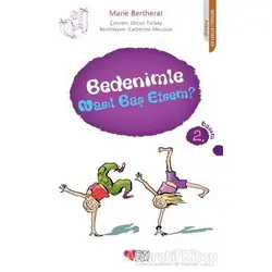 Bedenimle Nasıl Baş Etsem? - Marie Bertherat - Can Çocuk Yayınları
