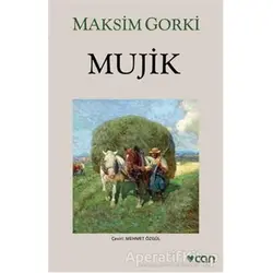 Mujik - Maksim Gorki - Can Yayınları