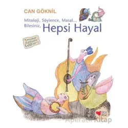 Hepsi Hayal - Can Göknil - Can Çocuk Yayınları
