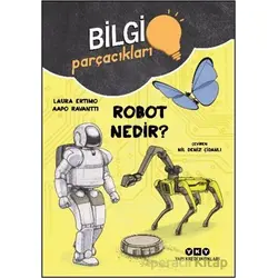 Bilgi Parçacıkları - Robot Nedir? - Laura Ertimo - Yapı Kredi Yayınları