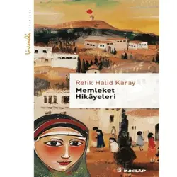 Memleket Hikayeleri - Livaneli Kitaplığı - Refik Halid Karay - İnkılap Kitabevi