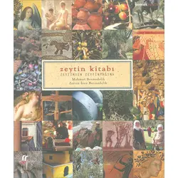 Zeytin Kitabı - Zeytinden Zeytinyağına