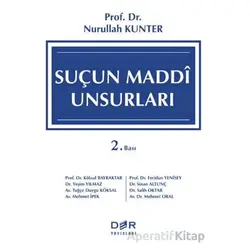 Suçun Maddi Unsurları - Nurullah Kunter - Der Yayınları