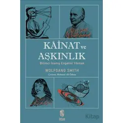 Kainat ve Aşkınlık - Wolfgang Smith - İnsan Yayınları