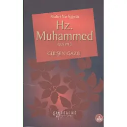 Risale-i Nur Işığında Hz. Muhammed - Gülşen Gazel - Gündönümü Yayınları