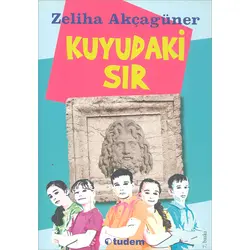 Kuyudaki Sır - Zeliha Akçagüner - Tudem Yayınları