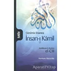 Günümüz İnsanına İnsan-ı Kamil Cilt: 2 - Abdülkerim B. İbrahim el-Cili - Kurtuba Kitap