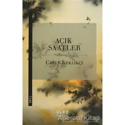 Açık Saatler - Cafer Keklikçi - Ülke Kitapları