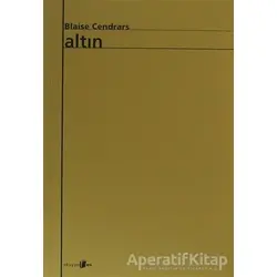 Altın - Blaise Cendrars - Okuyan Us Yayınları
