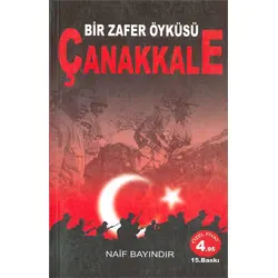 Bir Zafer Öyküsü Çanakkale - Naif Bayındır - Martı Yayınları