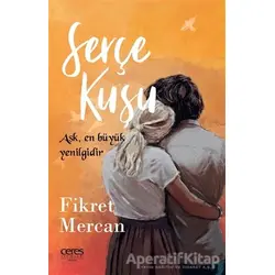 Serçe Kuşu - Fikret Mercan - Ceres Yayınları