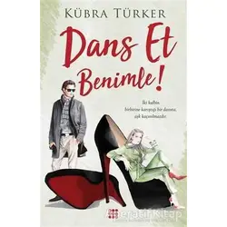 Dans Et Benimle! - Kübra Türker - Dokuz Yayınları