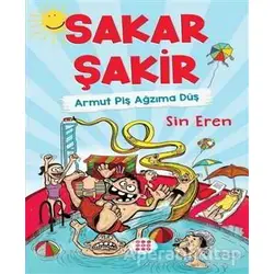 Sakar Şakir - Armut Piş Ağzıma Düş (Ciltli) - Sin Eren - Dokuz Çocuk