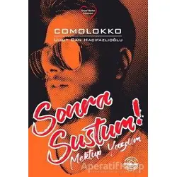 Sonra Sustum! - Umut Can Hacıfazlıoğlu (Comolokko) - Mühür Kitaplığı