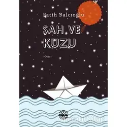 Şah ve Kuzu - Fatih Balcıoğlu - Mühür Kitaplığı