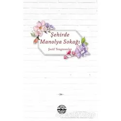 Şehirde Manolya Sokağı - Şerif Tezgörenler - Mühür Kitaplığı