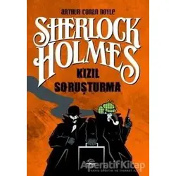 Kızıl Soruşturma - Sherlock Holmes - Sir Arthur Conan Doyle - Mühür Kitaplığı