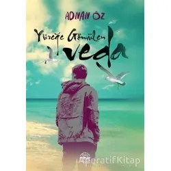Yüreğe Gömülen Veda - Adnan Öz - Mühür Kitaplığı