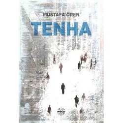 Tenha - Mustafa Ören - Mühür Kitaplığı
