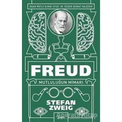 Freud: Mutluluğun Mimarı - Stefan Zweig - Zeplin Kitap