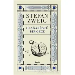 Olağanüstü Bir Gece - Stefan Zweig - Zeplin Kitap