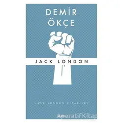 Demir Ökçe - Jack London - Zeplin Kitap
