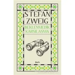 Beklenmedik Karşılaşma - Stefan Zweig - Zeplin Kitap