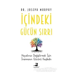İçindeki Gücün Sırrı - Joseph Murphy - Olimpos Yayınları