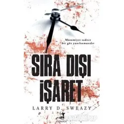 Sıra Dışı İşaret - Larry D. Sweazy - Olimpos Yayınları