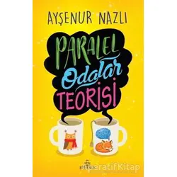 Paralel Odalar Teorisi - Ayşenur Nazlı - Ephesus Yayınları