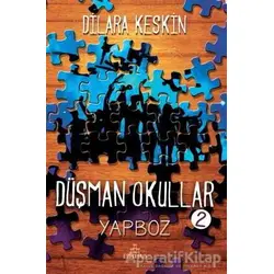 Düşman Okullar 2 - Yapboz - Dilara Keskin - Ephesus Yayınları
