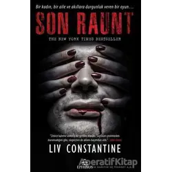Son Raunt ( Ciltli ) - Liv Constantine - Ephesus Yayınları