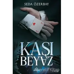 Kaşıbeyaz (Ciltli) - Seda Özerbay - Ephesus Yayınları