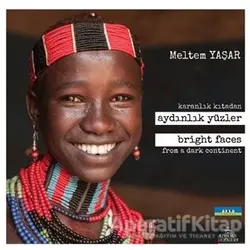 Karanlık Kıtadan Aydınlık Yüzler - Bright Faces From a Dark Continent