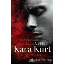 Kara Kurt - Katiller Çetesi - J. A. Redmerski - Ephesus Yayınları