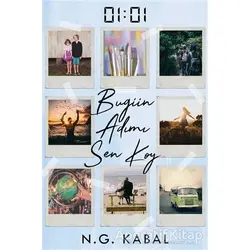 01:01 Bugün Adımı Sen Koy - Nagihan Gökçe Kabal - Ephesus Yayınları