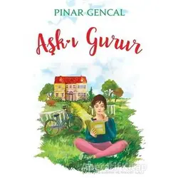 Aşk-ı Gurur - Pınar Gencal - Ephesus Yayınları