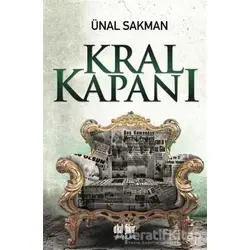 Kral Kapanı - Ünal Sakman - Akıl Fikir Yayınları
