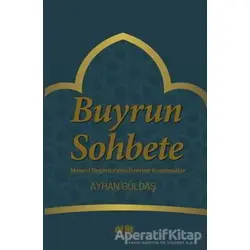 Buyrun Sohbete - Ayhan Güldaş - Akıl Fikir Yayınları