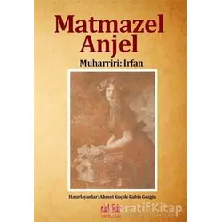 Matmazel Anjel - Muharriri: İrfan - Akıl Fikir Yayınları