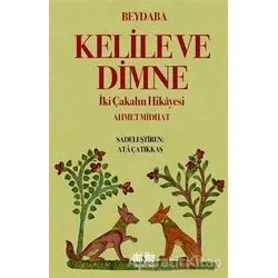 Kelile ve Dimne - Beydaba - Akıl Fikir Yayınları