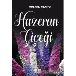 Hazeran Çiçeği - Zeliha Ergün - Akıl Fikir Yayınları
