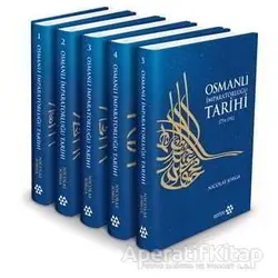 Osmanlı İmparatorluğu Tarihi 1774 - 1912 (5 Cilt) - Nicolae Jorga - Yeditepe Yayınevi