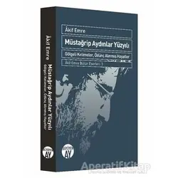 Müstağrip Aydınlar Yüzyılı - Akif Emre - Büyüyen Ay Yayınları