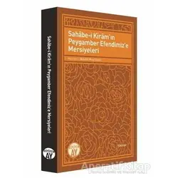Sahabe-i Kiramın Peygamber Efendimize Mersiyeleri - Abdullah Muaz Güven - Büyüyen Ay Yayınları