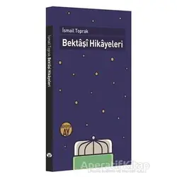 Bektaşi Hikayeleri - İsmail Toprak - Büyüyen Ay Yayınları