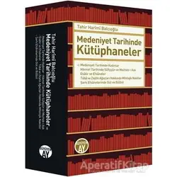 Medeniyet Tarihinde Kütüphaneler - Tahir Harimi Balcıoğlu - Büyüyen Ay Yayınları