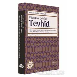 Vücudi ve Şuhüdi Tevhid - Ahmed Farûkî Serhendî - Büyüyen Ay Yayınları