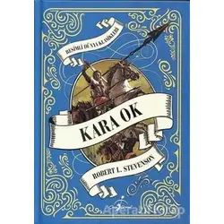 Kara Ok - Robert Louis Stevenson - Çocuk Gezegeni